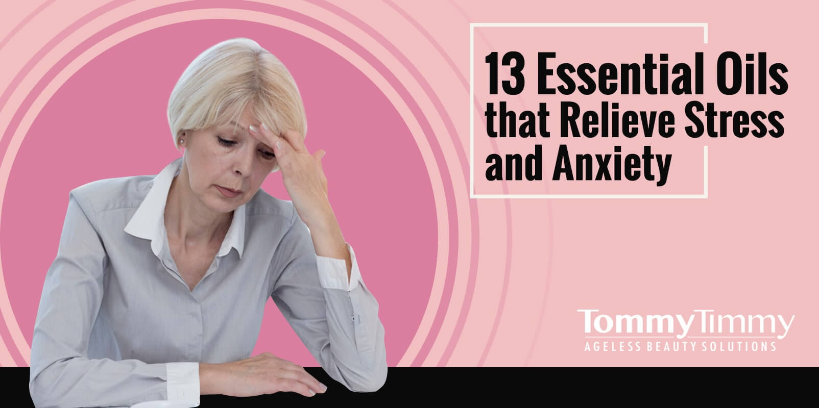 13 Essential Oils that Relieve Stress and Anxiety