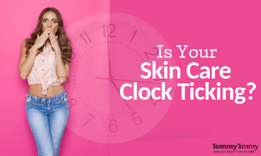 Is Your Skincare Clock Ticking?