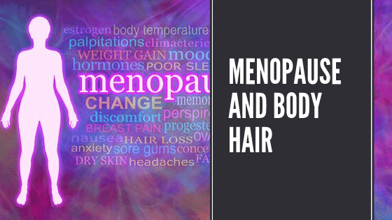 Menopause and Body Hair