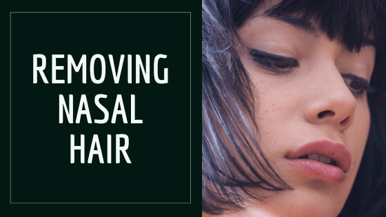 Remove Nasal Hair